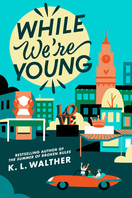 Cover Image for While We're Young -- K. L. Walther, Paperback