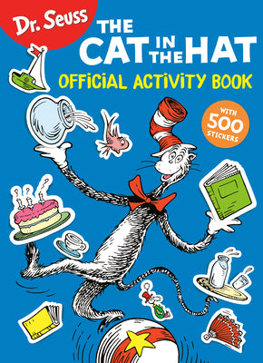 Cover Image for Dr. Seuss: The Cat in the Hat Official Activity Book with 500 Stickers -- Random House, Paperback
