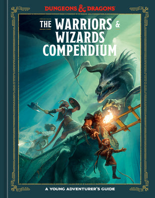 Cover Image for The Warriors & Wizards Compendium (Dungeons & Dragons): A Young Adventurer's Guide -- Jim Zub, Hardcover