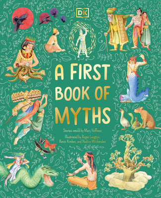 A First Book of Myths: Uncover Tales of Gods and Monsters -- Mary Hoffman, Hardcover