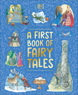 Cover Image for A First Book of Fairy Tales: Uncover Stories of Magic and Mystery -- Mary Hoffman, Hardcover