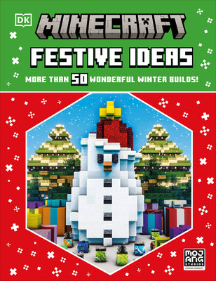 Cover Image for Minecraft Festive Ideas: More Than 50 Wonderful Winter Builds -- DK, Hardcover