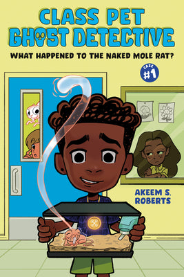 Cover Image for What Happened to the Naked Mole Rat?: A Graphic Novel -- Akeem S. Roberts, Hardcover
