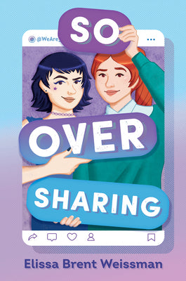 Cover Image for So Over Sharing -- Elissa Brent Weissman, Hardcover