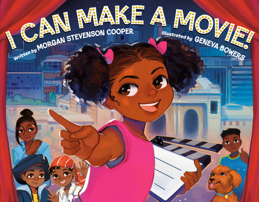Cover Image for I Can Make a Movie! -- Morgan Stevenson Cooper, Hardcover