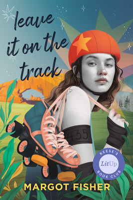 Cover Image for Leave It on the Track -- Margot Fisher, Hardcover