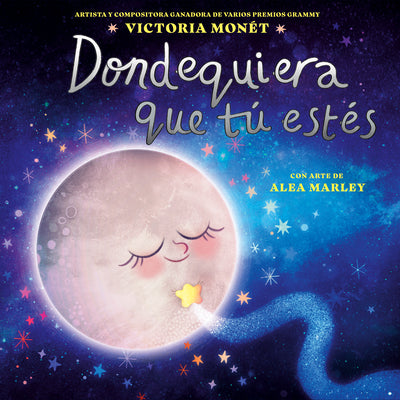 Cover Image for Dondequiera Que Tú Estés (Everywhere You Are Spanish Edition) -- Victoria Monét, Hardcover