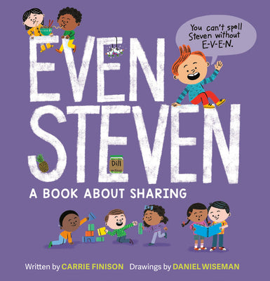 Cover Image for Even Steven: A Book about Sharing -- Carrie Finison, Hardcover