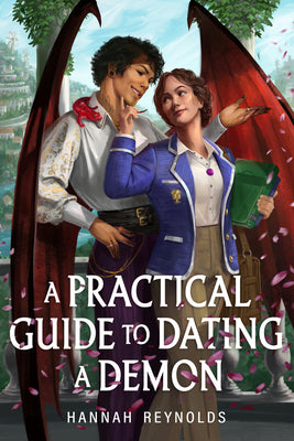 Cover Image for A Practical Guide to Dating a Demon -- Hannah Reynolds, Paperback
