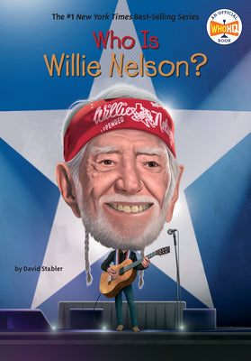 Cover Image for Who Is Willie Nelson? -- David Stabler, Library Binding