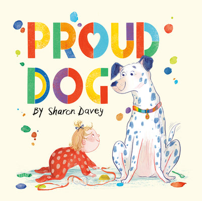 Cover Image for Proud Dog -- Sharon Davey, Hardcover