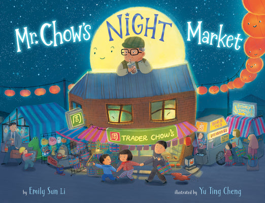 Cover Image for Mr. Chow's Night Market -- Emily Sun Li, Hardcover