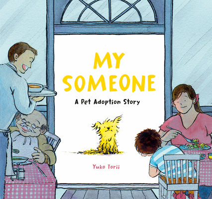 Cover Image for My Someone: A Pet Adoption Story -- Yuko Torii, Hardcover