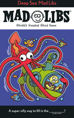 Cover Image for Deep Sea Mad Libs: World's Greatest Word Game -- Mickie Matheis, Paperback