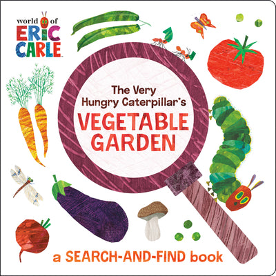Cover Image for The Very Hungry Caterpillar's Vegetable Garden: A Search-And-Find Book -- Eric Carle, Board Books