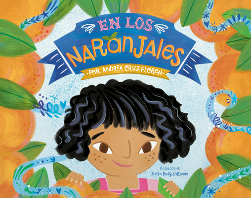 Cover Image for En Los Naranjales (in the Groves Spanish Edition) -- Andrea Cruz Floren, Hardcover