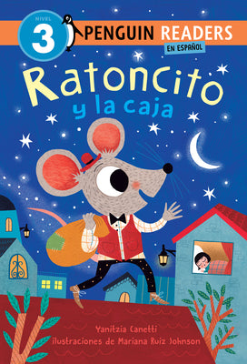 Cover Image for Ratoncito Y La Caja (Ratoncito and the Box Spanish Edition) -- Yanitzia Canetti, Paperback