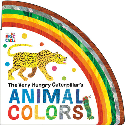 Cover Image for The Very Hungry Caterpillar's Animal Colors -- Eric Carle, Board Books