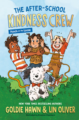 Cover Image for The After-School Kindness Crew: Pooch on the Loose #1 -- Goldie Hawn, Paperback