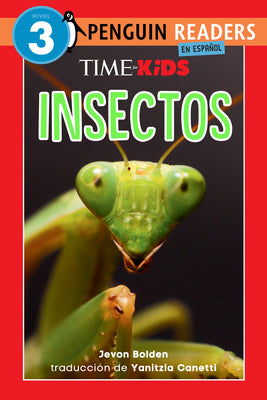 Cover Image for Time for Kids: Insectos (Time for Kids: Insects Spanish Edition) -- Jevon Bolden, Hardcover