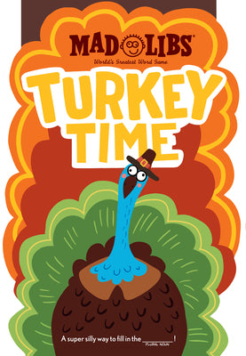 Cover Image for Turkey Time Mad Libs: World's Greatest Word Game -- Mad Libs, Paperback