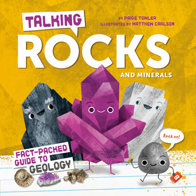Cover Image for Talking Rocks and Minerals: Fact-Packed Guide to Geology -- Paige Towler, Hardcover