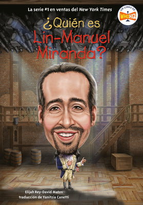 Cover Image for Qui n es Lin-Manuel Miranda? (Who Is Lin-Manuel Miranda? Spanish Edition) -- Elijah Rey-David Matos, Paperback