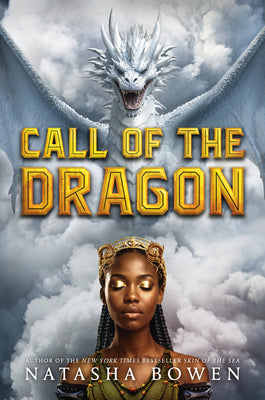 Cover Image for Call of the Dragon -- Natasha Bowen, Hardcover
