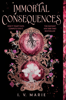 Cover Image for Immortal Consequences: A Good Morning America YA Book Club Pick -- I. V. Marie, Paperback