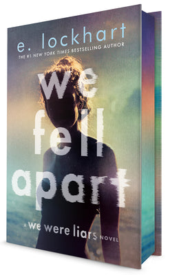 Cover Image for We Fell Apart: A We Were Liars Novel -- E. Lockhart, Hardcover