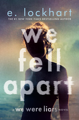 Cover Image for We Fell Apart: A We Were Liars Novel -- E. Lockhart, Library Binding
