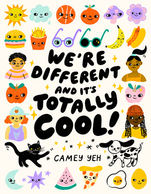 Cover Image for We're Different and It's Totally Cool! -- Camey Yeh, Hardcover