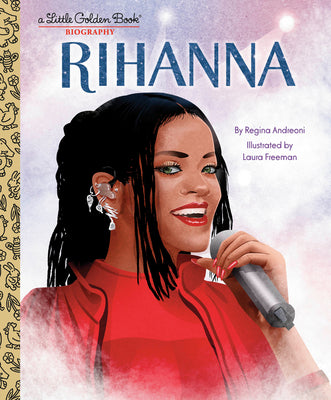 Cover Image for Rihanna: A Little Golden Book Biography -- Regina Andreoni, Hardcover