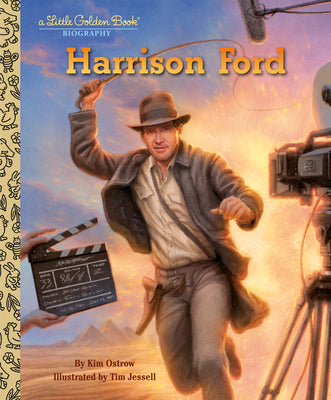 Cover Image for Harrison Ford: A Little Golden Book Biography -- Kim Ostrow, Hardcover