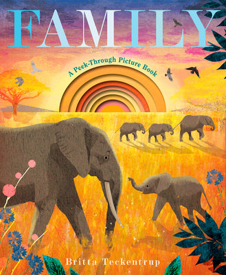 Cover Image for Family: A Peek-Through Picture Book -- Britta Teckentrup, Hardcover