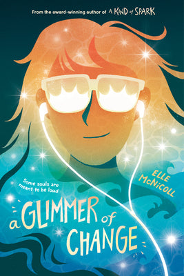 Cover Image for A Glimmer of Change -- Elle McNicoll, Hardcover