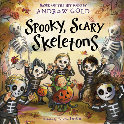 Cover Image for Spooky, Scary Skeletons: Based on the Hit Song -- Andrew Gold, Hardcover