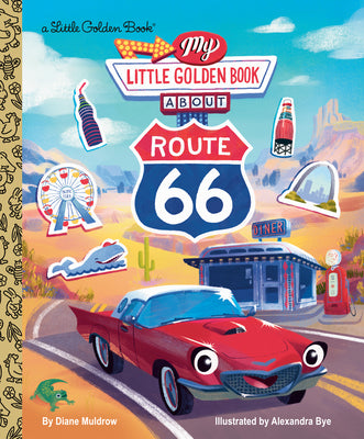 Cover Image for My Little Golden Book about Route 66 -- Diane Muldrow, Hardcover