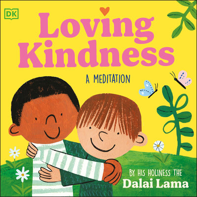 Cover Image for Loving Kindness -- His Holiness The Dalai Lama, Board Books
