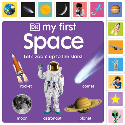 Cover Image for My First Space: Let's Zoom Up to the Stars! -- DK, Board Books