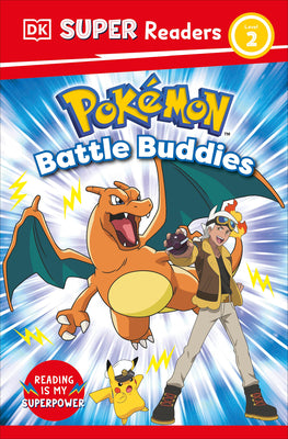 Cover Image for DK Super Readers Level 2 Pokémon Battle Buddies! -- DK, Hardcover