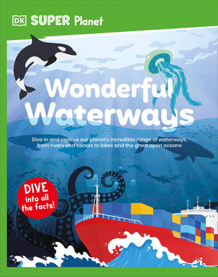 Cover Image for DK Super Planet Wonderful Waterways -- DK, Hardcover