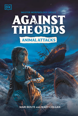 Cover Image for Against the Odds: Animal Attacks -- DK, Hardcover