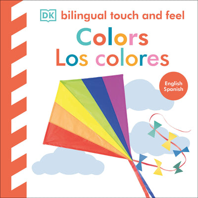Cover Image for Bilingual Baby Touch and Feel: Colors / Los Colores -- DK, Board Books