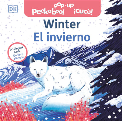 Cover Image for Bilingual Pop-Up Peekaboo! Winter / El Invierno -- DK, Board Books