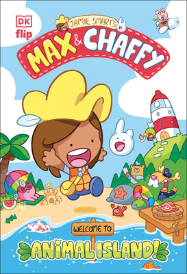 Cover Image for Max and Chaffy: Welcome to Animal Island -- Jamie Smart, Hardcover
