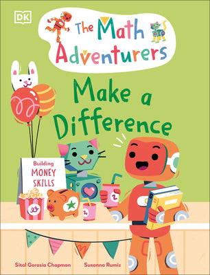 Cover Image for The Math Adventurers: Make a Difference -- Sital Gorasia Chapman, Hardcover