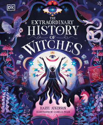 Cover Image for The Extraordinary History of Witches -- Hazel Atkinson, Hardcover