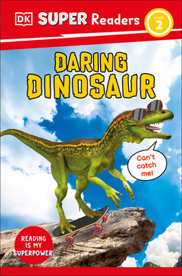 Cover Image for DK Super Readers Level 2 Daring Dinosaur -- DK, Paperback