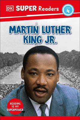 Cover Image for DK Super Readers Level 4 Martin Luther King, Jr -- DK, Hardcover